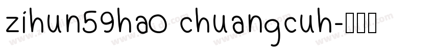 zihun59hao chuangcuh字体转换